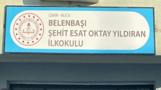  Esat Oktay Yıldıran  krizine nokta: İzmir deki o okulun adı değiştirildi!