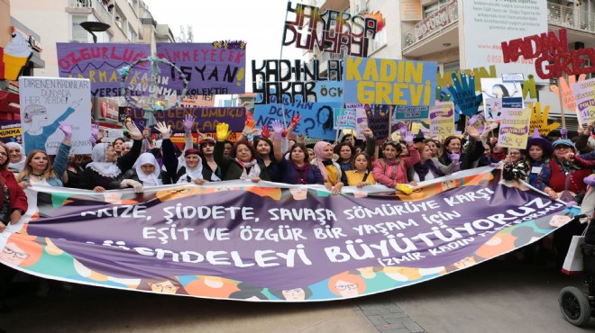 İzmir de 8 Mart: Kadının adı da var sözü de!