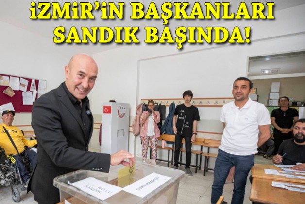 İzmir'in başkanları sandık başında!