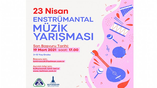 İzmir de 23 Nisan a özel müzik yarışması