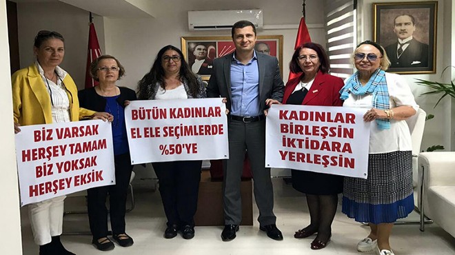 CHP İzmir e pankartlı  kadın aday  mesajı!