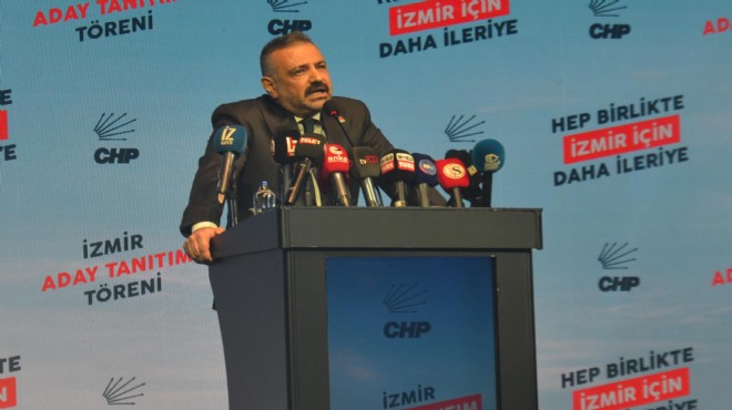 CHP de Aslanoğlu örgüte seslendi: Ayağa kalkın, başka İzmir yok!