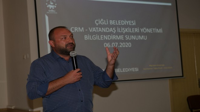 Çiğli Belediyesi nde CRM dönemi: Başkan Gümrükçü sistemi anlattı!