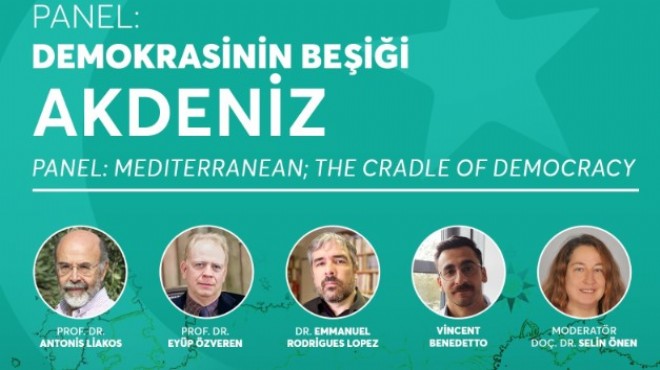 Demokrasinin Beşiği Akdeniz paneli İzmir de