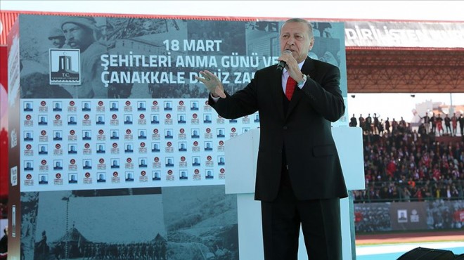 Erdoğan: Mesajınızı aldık, biz buradayız Çanakkale deyiz