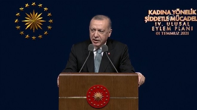 Erdoğan dan İstanbul Sözleşmesi açıklaması