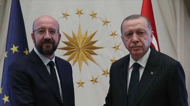 Erdoğan dan Michel ile kritik görüşme!