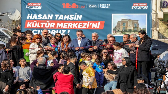 Hasan Tahsin Kültür Merkezi kapılarını açtı... Sandal: Başımız dik, alnımız ak!