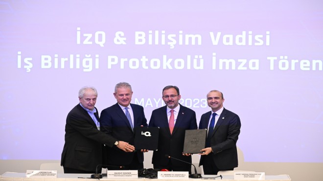 İzQ da Bilişim Vadisi protokolü: İmzalar yeni bir İzmir vizyonu için atıldı!