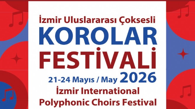İzmir Uluslararası Çoksesli Korolar Festivali'ne başvurular başladı