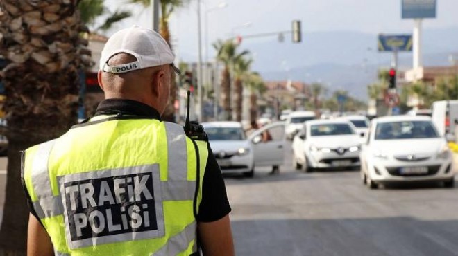 İzmir de bir haftada 18 bin 261 sürücüye ceza!