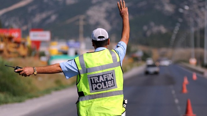 İzmir de bir haftada 25 bin 690 sürücüye ceza!