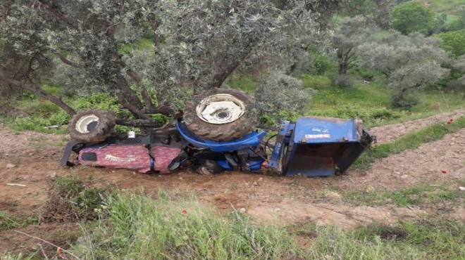 İzmir de feci kaza! Traktör devrildi: 1 ölü
