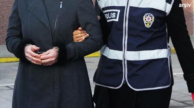 İzmir deki operasyonda FETÖ nün kritik isminin kızı tutuklandı