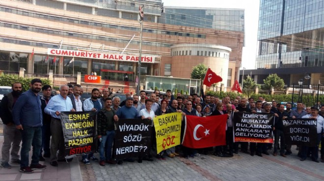 İzmir deki pazarcı isyanı Ankara ya taşındı: CHP önünde eylem!