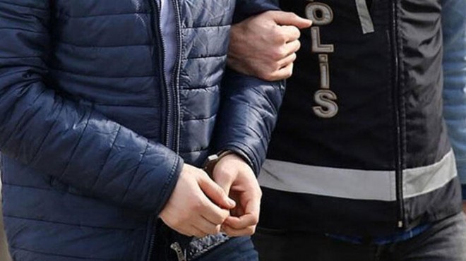İzmir merkezli FETÖ operasyonunda 10 tutuklama!