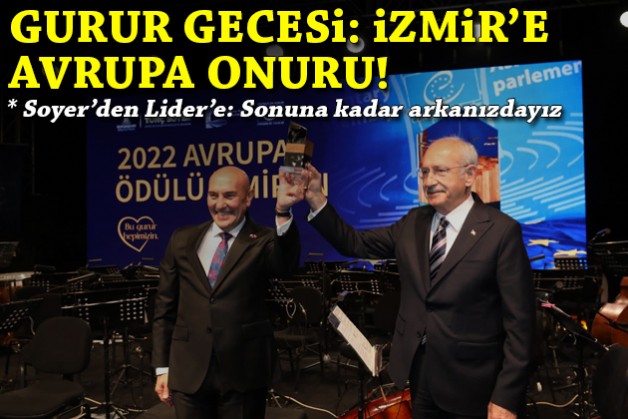 İzmir’e Avrupa onuru, Soyer’den Lider’e 'Sonuna kadar arkanızdayız' mesajı!