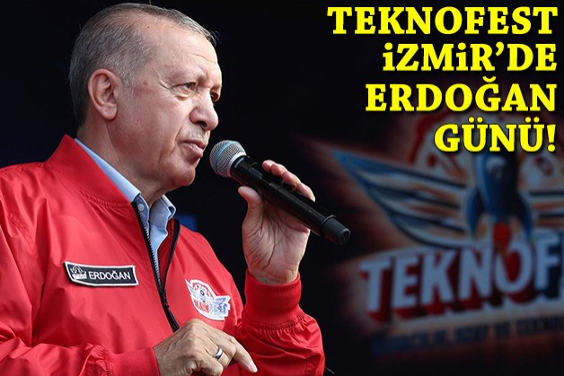 TEKNOFEST İzmir'de Erdoğan günü!
