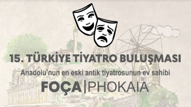 Türkiye Tiyatro Buluşması Foça da!