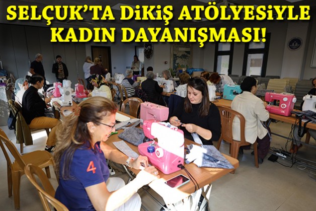 'Bir Çanta Dikelim Pazara Gidelim' atölyesi: Selçuk'ta kadın dayanışması