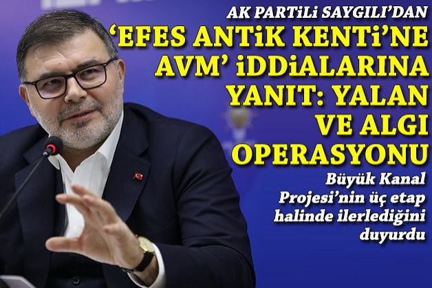 'Efes Antik Kenti'ne AVM' iddialarına Saygılı'dan yanıt: Yalan ve algı operasyonu!