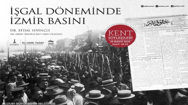  İşgal Döneminde İzmir Basını  konuşulacak