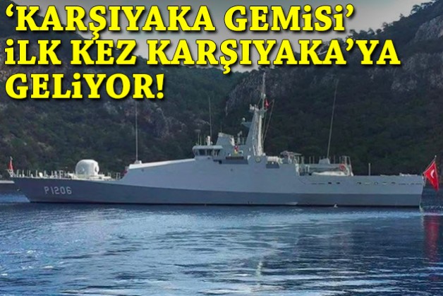'Karşıyaka Gemisi' ilk kez Karşıyaka’ya geliyor!