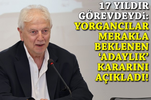 17 yıldır görevdeydi... Ve Yorgancılar merakla beklenen 'adaylık' kararını duyurdu!