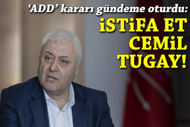 ADD kararı sonrası Özkan'dan tepki: İstifa et Cemil Tugay!
