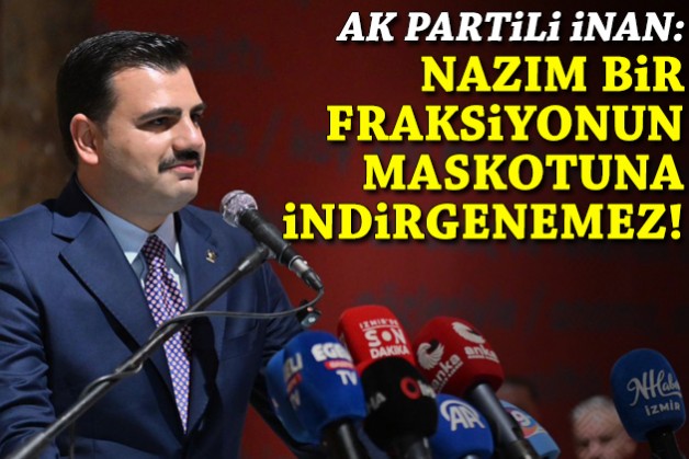 AK Partili İnan: Nazım bir fraksiyonun maskotuna indirgenemez!
