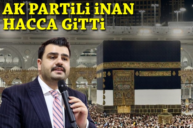 AK Partili İnan, hacca gitti