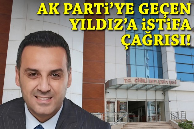 AK Parti’ye geçen Yıldız’a istifa çağrısı!