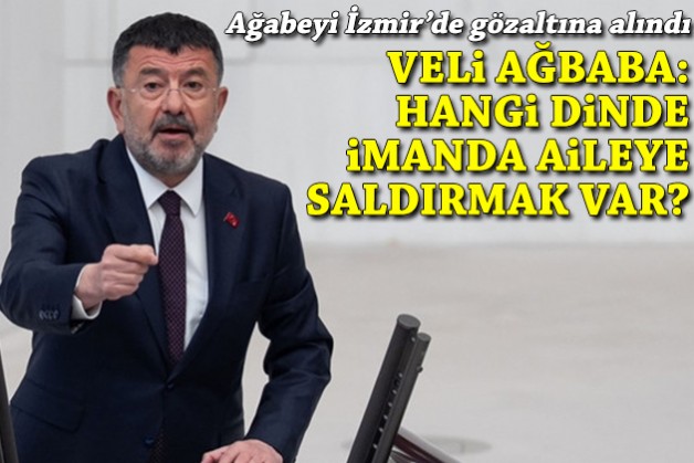Ağabeyi gözaltına alınan Ağbaba: Hangi ahlakta, dinde, imanda aileye saldırmak var?