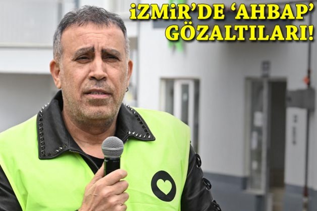 Ahbap'a ikinci dalga operasyon: İzmir'de de gözaltılar var!