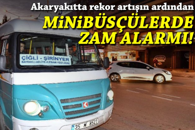 Akaryakıtta rekor zam sonrası minibüsçülerde alarm!