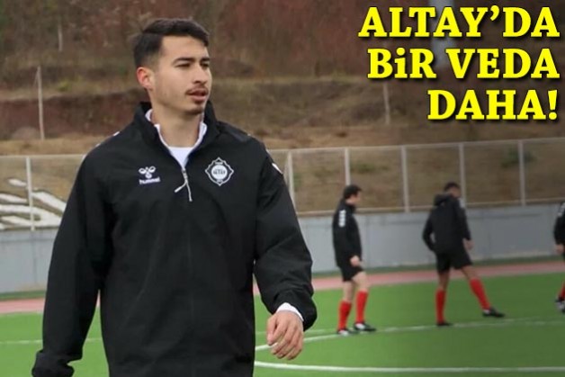 Altay'da bir veda daha!