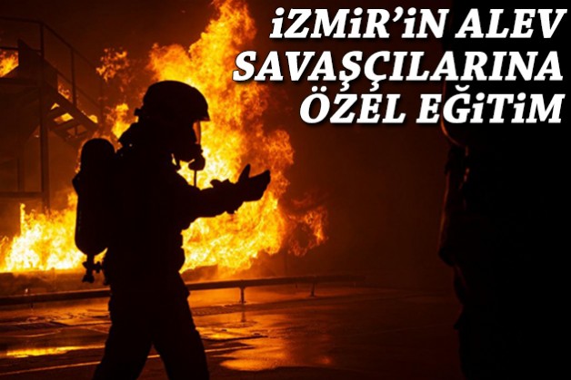 Ateş savaşçılarına özel eğitim