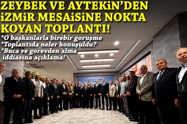 Aytekin ve Zeybek’ten son toplantı: Kritik mesaide ne konuşuldu?
