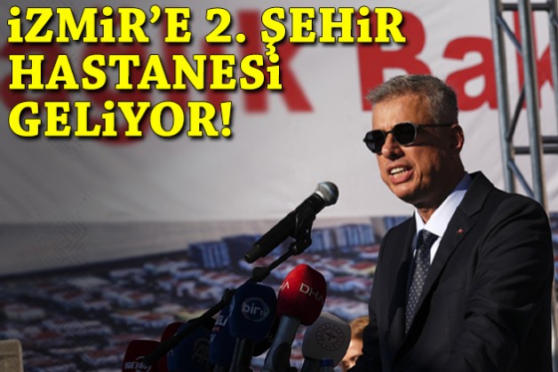 Bakan Memişoğlu açıkladı: İzmir'e 2. şehir hastanesi geliyor!