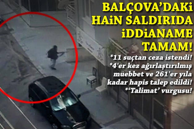Balçova'daki hain saldırıda iddianame tamam!