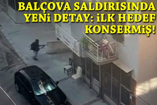 Balçova saldırısında yeni detay: İlk hedef konsermiş!