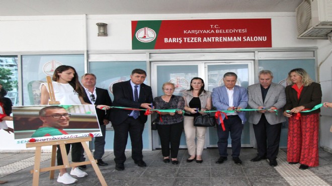 Barış Tezer’in adı Karşıyaka'da ölümsüzleşti