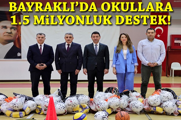 Bayraklı'dan 51 okula 1.5 milyonluk spor desteği!