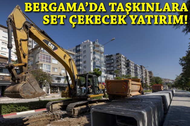 Bergama'da taşkınlara set çekecek yatırım!