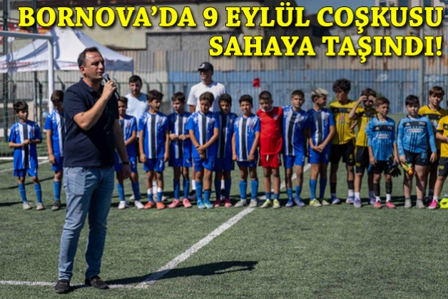 Bornova'da 9 Eylül coşkusu sahaya taşındı