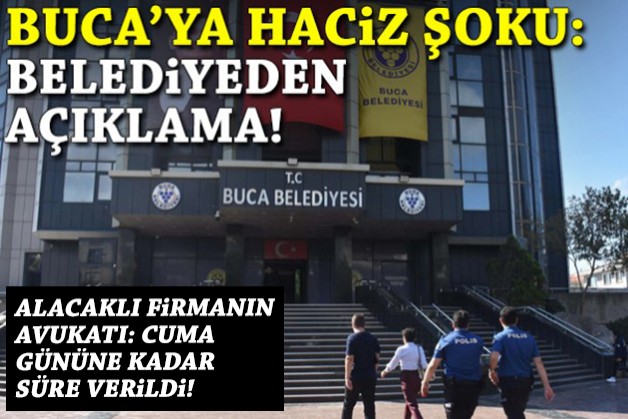 Buca'ya haciz şoku: Belediyeden 'uzlaşı', avukattan 'süre verdik' açıklaması!