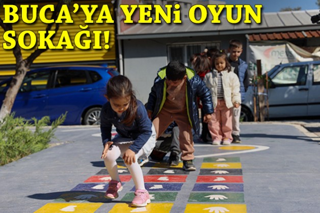 Buca'ya yeni oyun sokağı