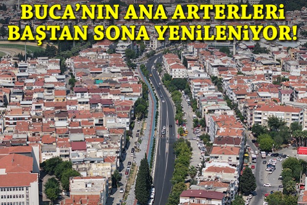Buca’nın ana arterleri baştan sona yenileniyor