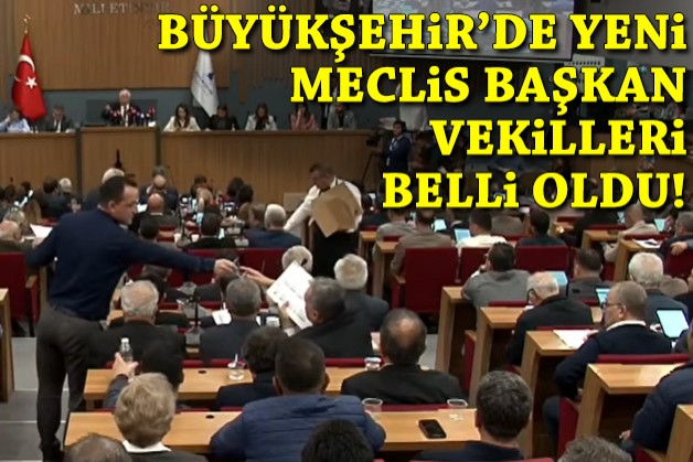 Büyükşehir'de yeni başkan vekilleri belli oldu!