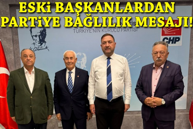 CHP İzmir'de eski başkanlardan partiye bağlılık mesajı!